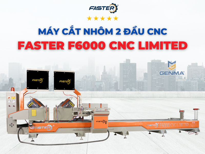 Máy cắt nhôm 2 đầu CNC Faster F6000 CNC Limited 9