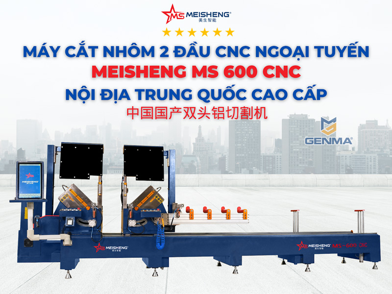 Máy cắt nhôm 2 đầu CNC ngoại tuyến Meisheng MS 600 CNC 14